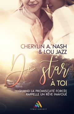 "De Star à toi", la nouvelle romance FxF de Cherylin A. Nash et Lou Jazz