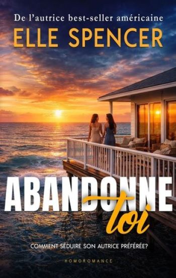 Abandonne-toi – romance lesbienne age gap de Elle Spencer