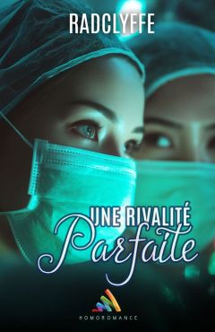 Une rivalité parfaite : amour lesbien et romance médicale