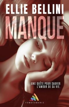 "Manque", découvrez le thriller lesbien paranormal de Ellie Bellinie