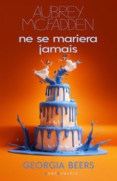 "Aubrey McFadden ne se mariera jamais" une comédie romantique de Georgia Beers