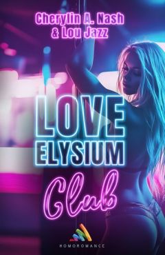 "Love Elysium Club", romance spicy lesbienne avec un personnage non out
